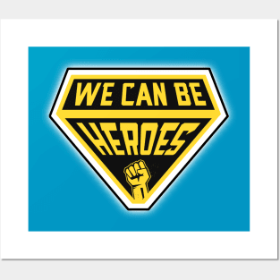 We Can Be Heroes Posters and Art